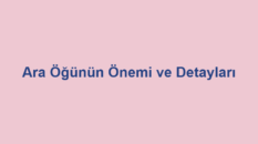 Ara Öğünün Önemi ve Detayları